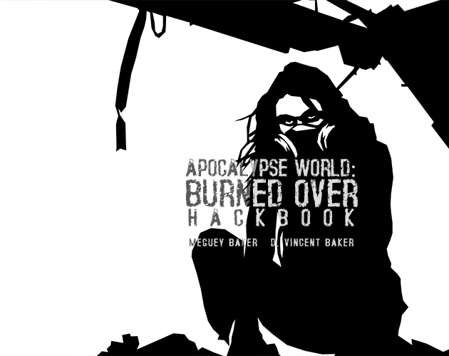 Apocalpyse World: Burned Over Hackbook Cover